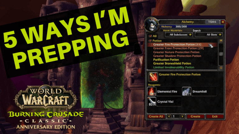 5 Ways I’m Prepping for TBC Classic Launch
