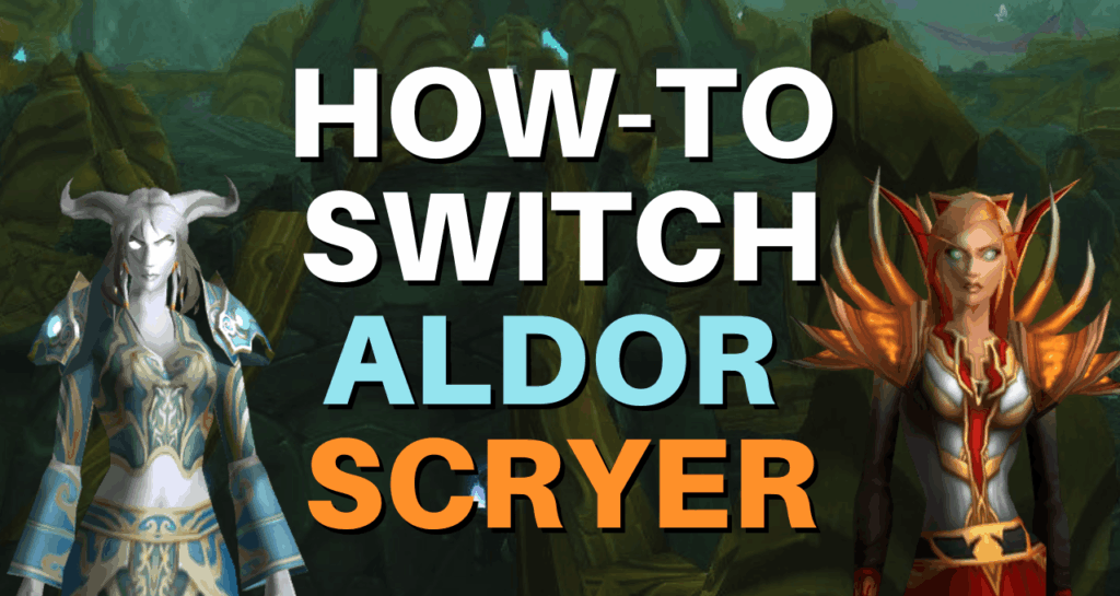 How to Switch from Aldor to Scryer in TBC Classic