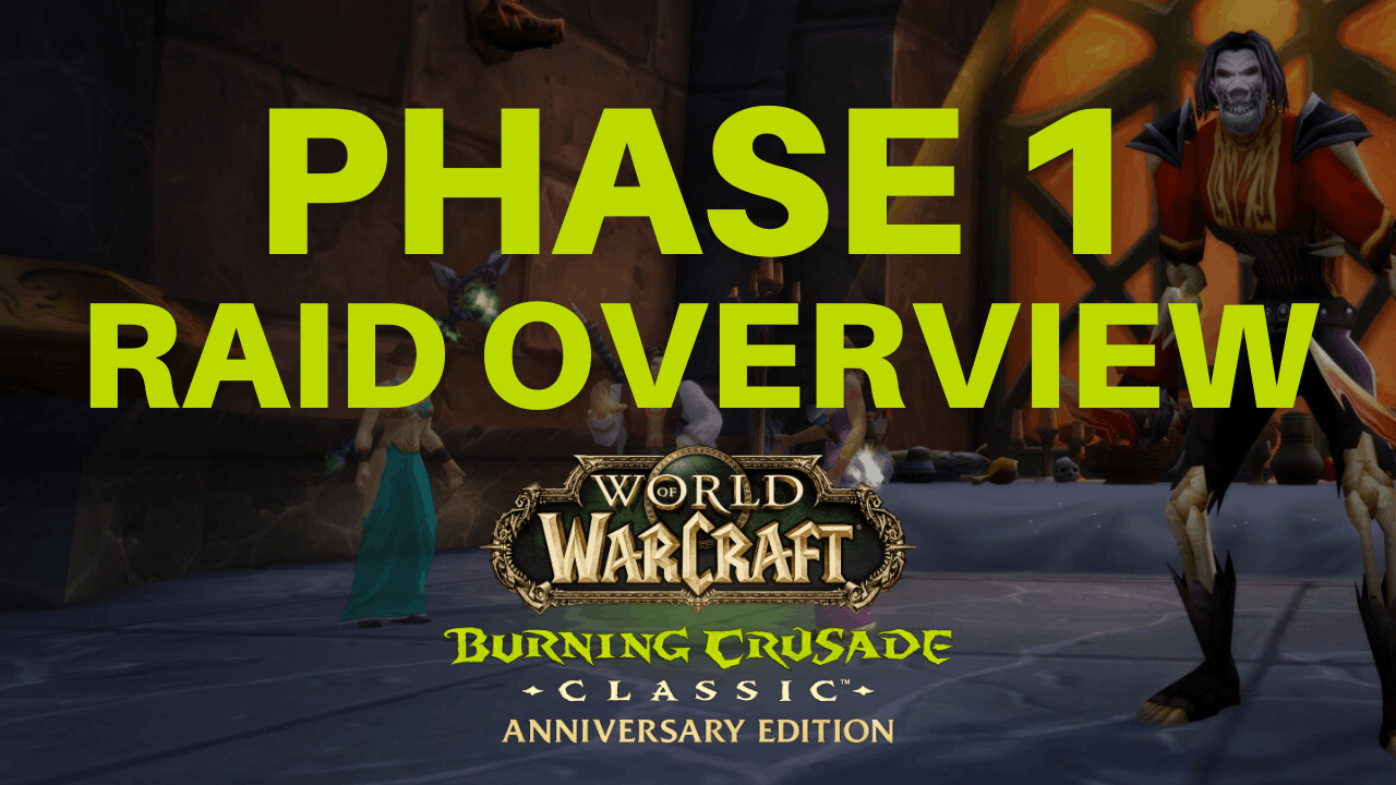 TBC Classic Phase 1 Raids Overview: Karazhan, Gruul’s Lair, and Magtheridon’s Lair