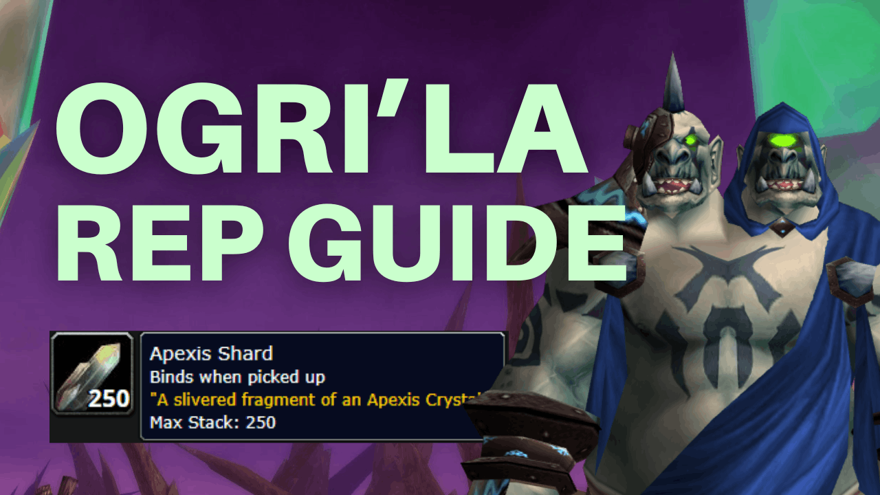 Ogri’la Reputation Guide TBC Classic (Unlock + Dailies + Apexis Shards)